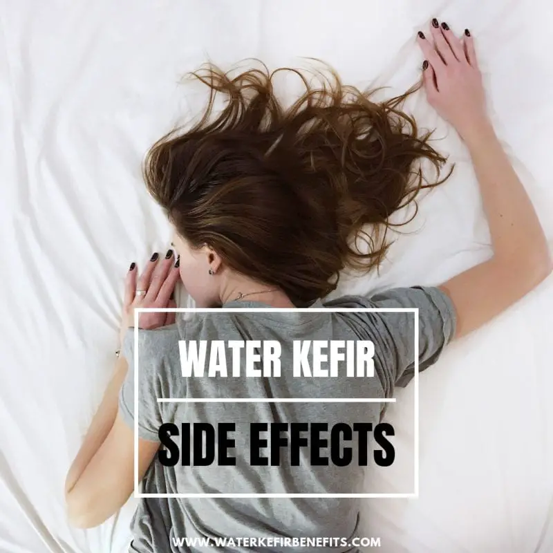 Water Kefir Side Effects Reactions, Common Side Effects and Possible Dangers