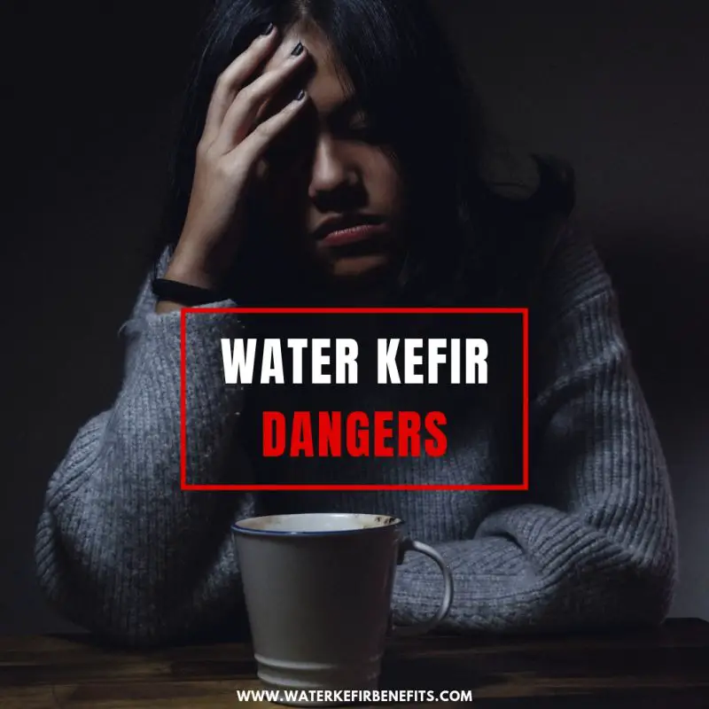 Are There Any Water Kefir Dangers