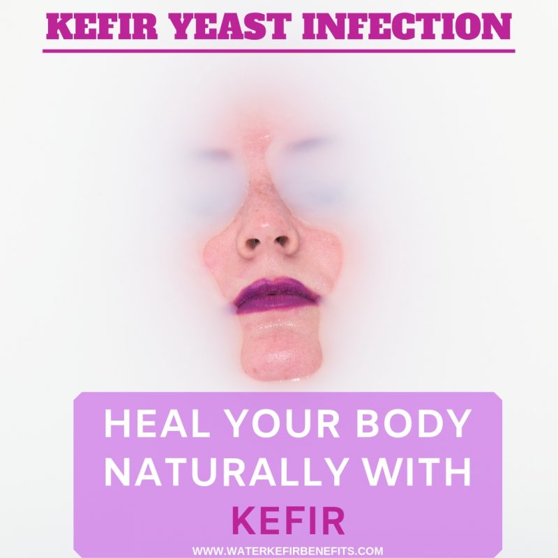 Kefir Yeast Infection Heal Your Body Naturally with Kefir
